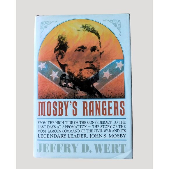 Mosbys Rangers By Jeffry D. Wert 1990 Hardcover Jacket Civil War History - Picture 1 of 9